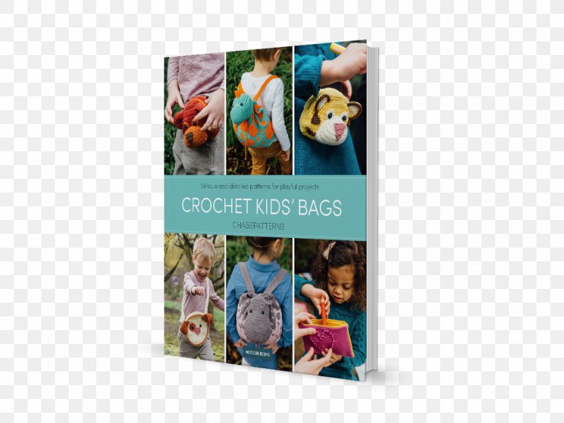 One And Two Company's Happy Crochet Book: Patterns That Make Your Kids Smile Sew Snappy: 25 Smart Projects You'll Love To Make & Use Amigurumi Bag, PNG, 1000x750px, Crochet, Amigurumi, Bag, Child, Collage Download Free