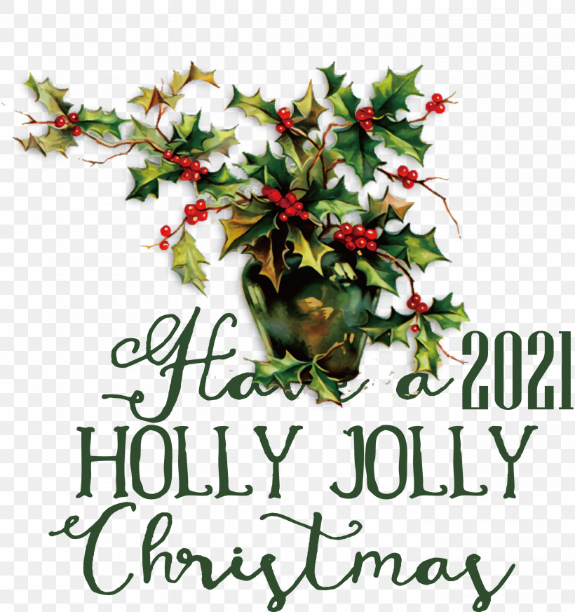 Holly Jolly Christmas, PNG, 2821x3000px, Holly Jolly Christmas, Aquifoliales, Bauble, Christmas Day, Christmas Mistletoe Download Free
