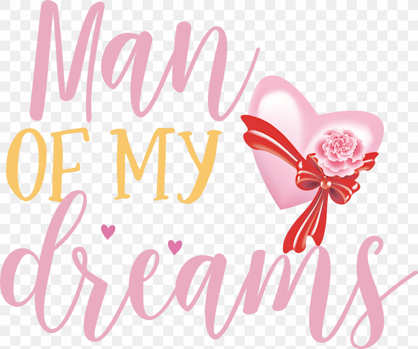 Valentines Day Quote Valentines Day Valentine, PNG, 3000x2511px, Valentines Day, Flower, Logo, M, Man Of My Dreams Download Free