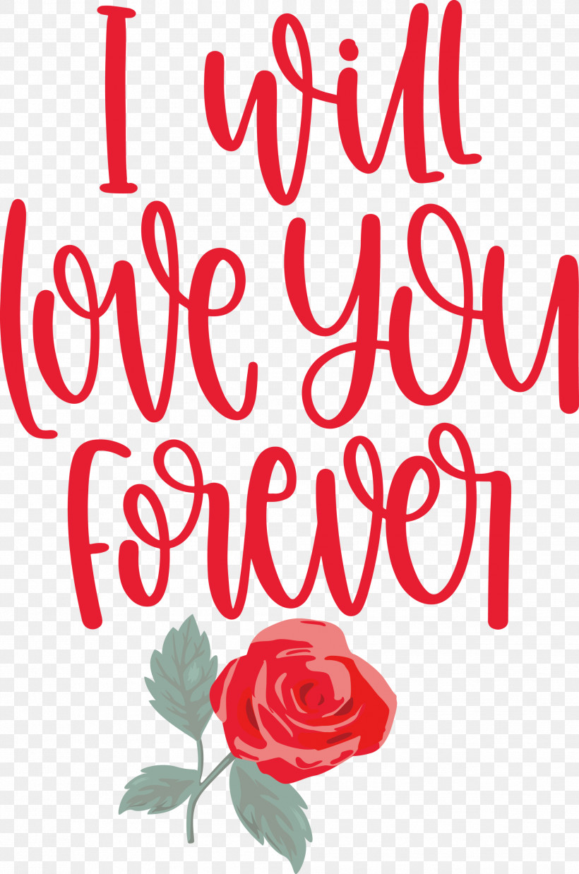 Love You Forever Valentines Day Valentines Day Quote, PNG, 1987x3000px, Love You Forever, Cut Flowers, Floral Design, Garden Roses, Greeting Download Free