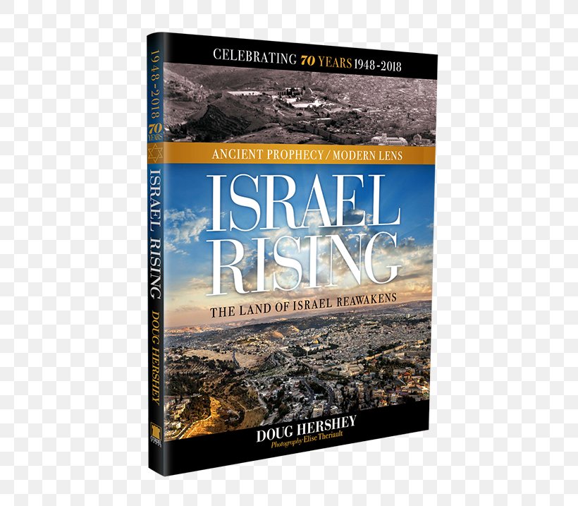 Israel Rising: Ancient Prophecy/Modern Lens Israel's 70th Anniversary Book Hardcover, PNG, 543x717px, 2018, Israel, Advertising, Book, Hardcover Download Free