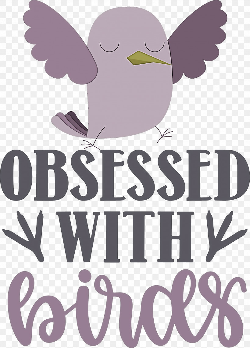 Obsessed With Birds Bird Birds Quote, PNG, 2154x3000px, Bird, Beak, Biology, Birds, Lilac M Download Free