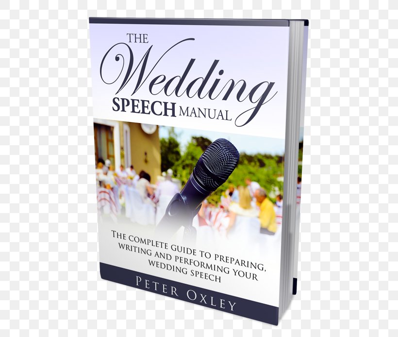 The Wedding Speech Manual: The Complete Guide To Preparing, Writing And Performing Your Wedding Speech Advertising Paperback, PNG, 500x696px, Advertising, Book, Paperback, Speech, Wedding Download Free
