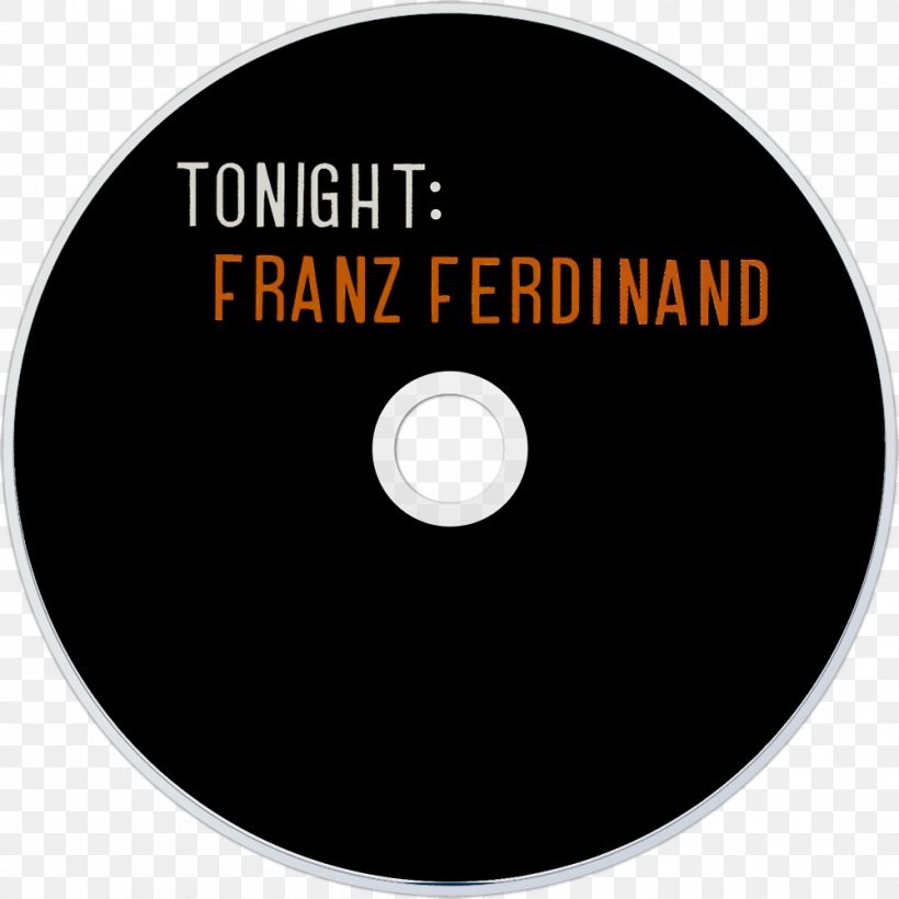 Compact Disc Tonight: Franz Ferdinand Industrial Design Die Zeit, PNG, 1000x1000px, Compact Disc, Album, Brand, Conflagration, Data Storage Device Download Free