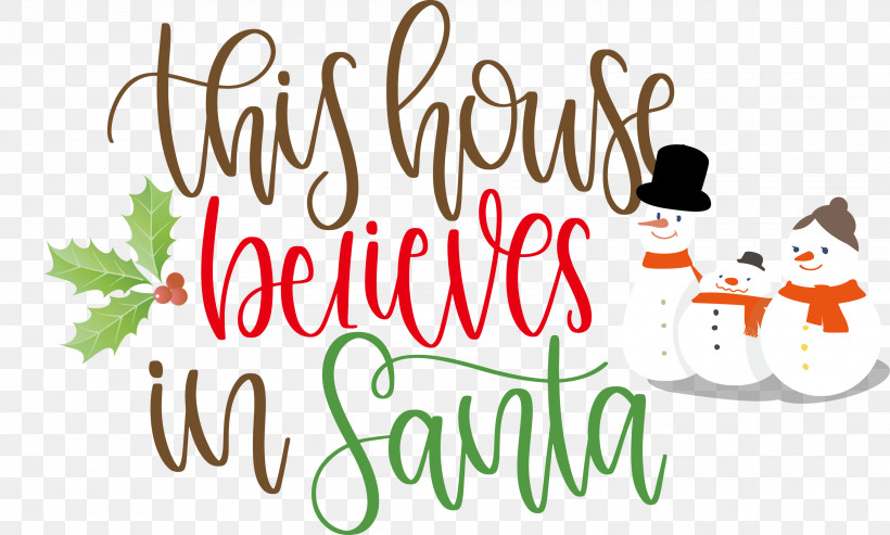 This House Believes In Santa Santa, PNG, 3000x1806px, This House Believes In Santa, All Diffrent, Christmas Archives, Christmas Cookie, Christmas Day Download Free