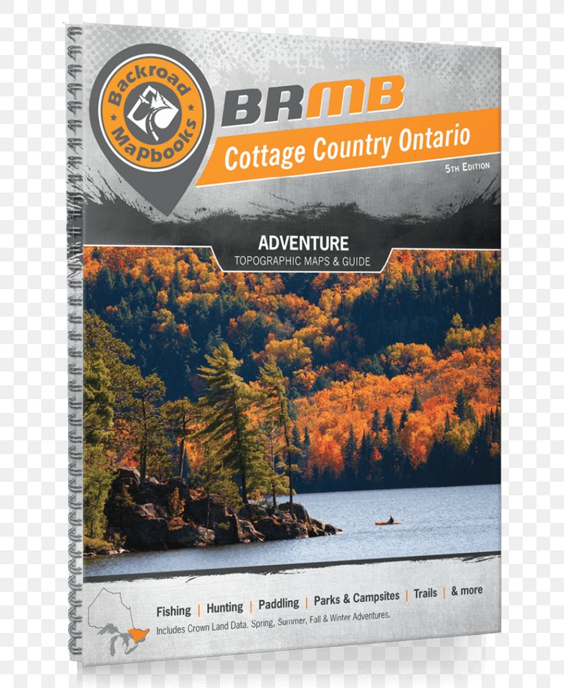 Backroad Mapbook Cottage Country Ontario Backroad Mapbooks Backroad Mapbook: Southern Ontario District Municipality Of Muskoka, PNG, 750x1000px, Cottage Country, Advertising, Brand, Cottage, District Municipality Of Muskoka Download Free