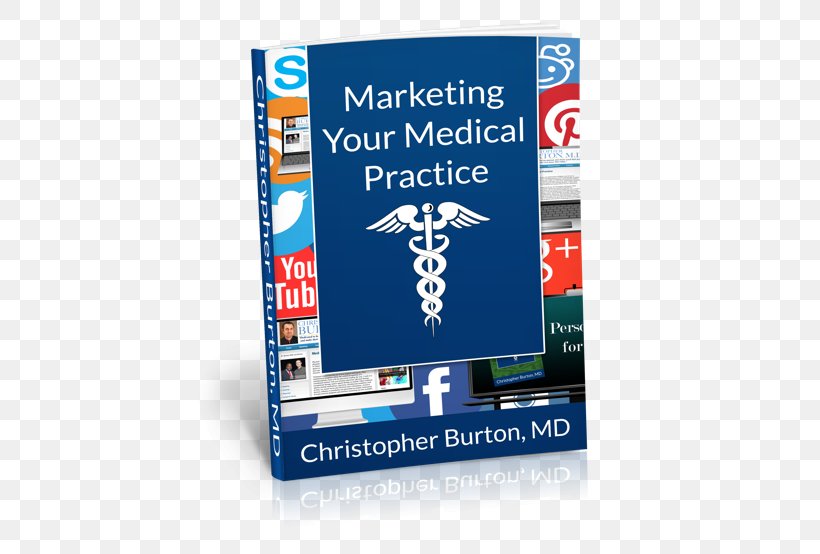 Marketing Your Medical Practice Putting Out The Fire: How To Prevent Physician Burnout Personal Finance For Physicians Medicine, PNG, 480x554px, Medicine, Advertising, Book, Brand, Display Advertising Download Free