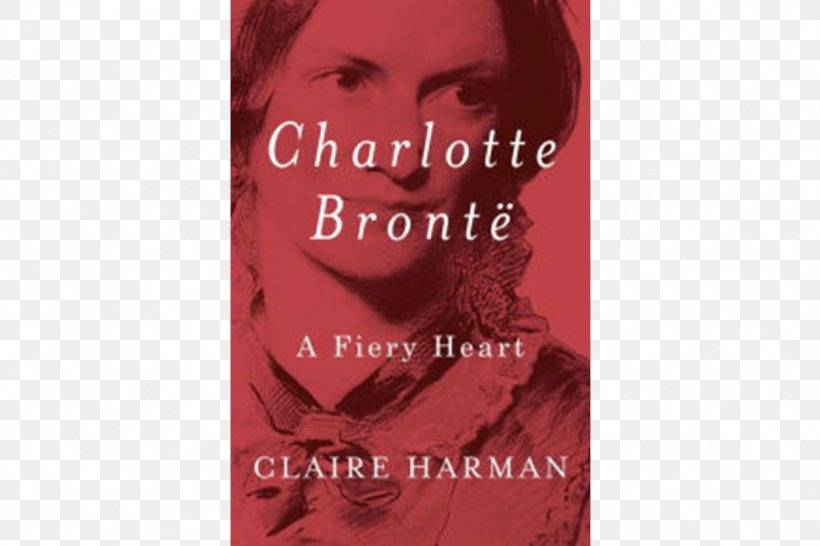 Charlotte Brontë: A Fiery Heart Hardcover Text Book Lip, PNG, 900x600px, Hardcover, Book, Lip, Red, Text Download Free
