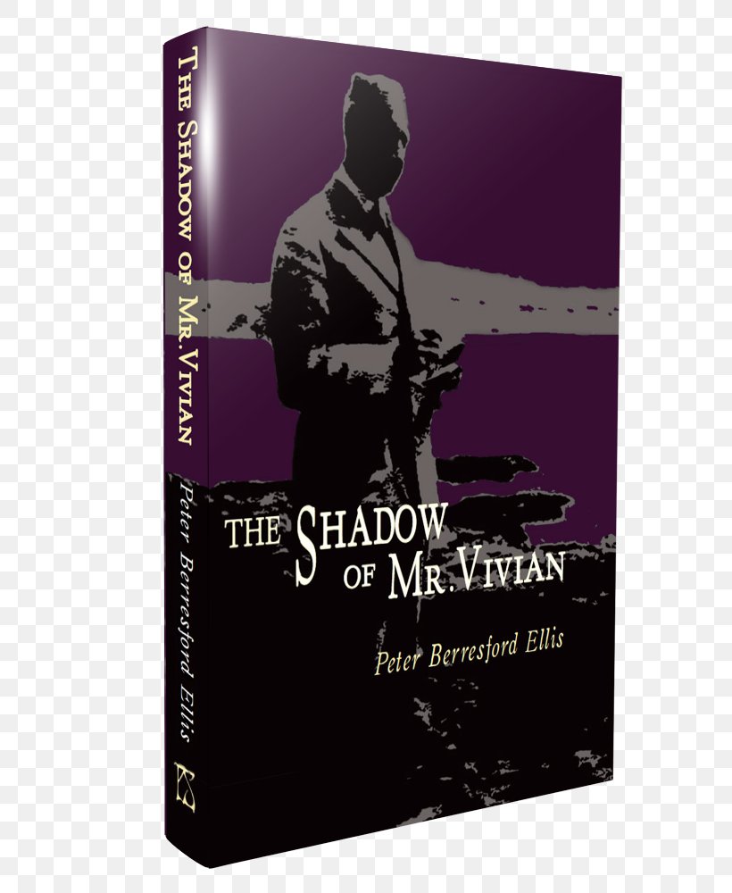 The Shadow Of Mr. Vivian: The Life Of Charles Vivian (1882-1947) PS Publishing Book Hardcover, PNG, 750x1000px, Publishing, Book, Dvd, Fiction, Genre Download Free