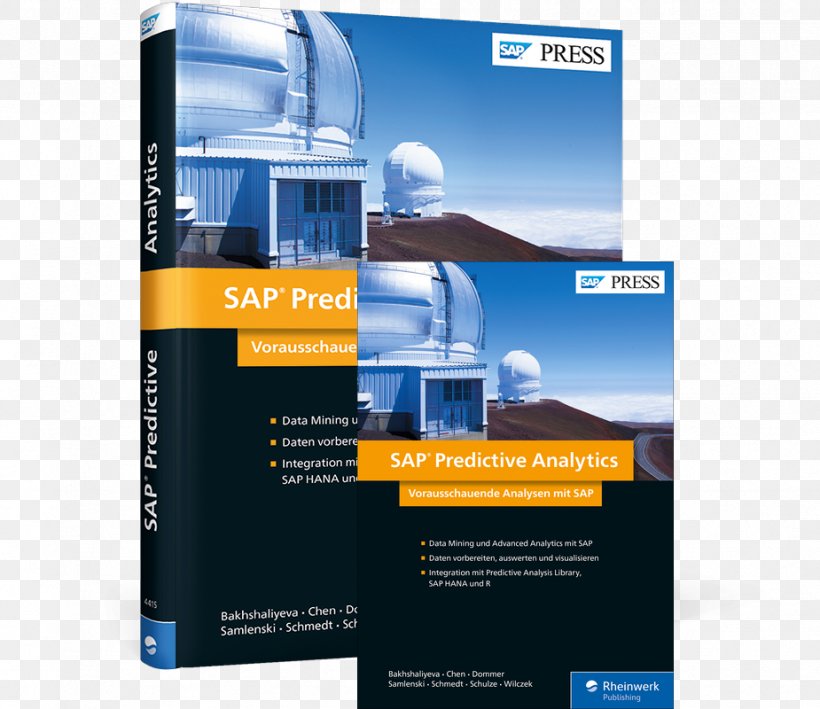 SAP Predictive Analytics: Vorausschauende Analysen Inkl. SAP HANA, PAL, R Und Lumira SAP Predictive Analytics: The Comprehensive Guide BusinessObjects SAP SE, PNG, 925x800px, Predictive Analytics, Advertising, Analytics, Book, Brand Download Free