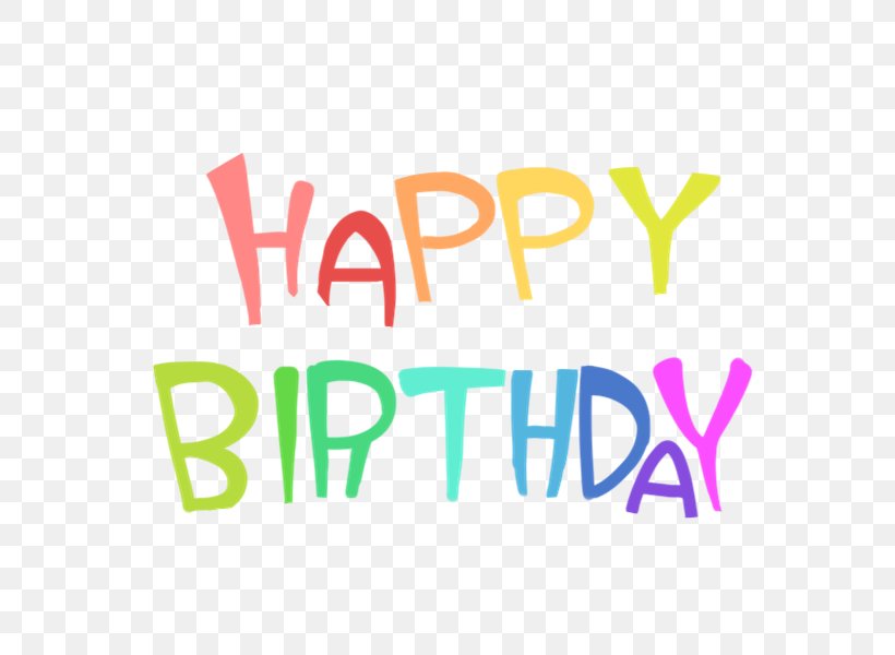 Happy Birthday To You Writing System Keyword Tool Png 600x600px Happy Birthday To You Area Birthday