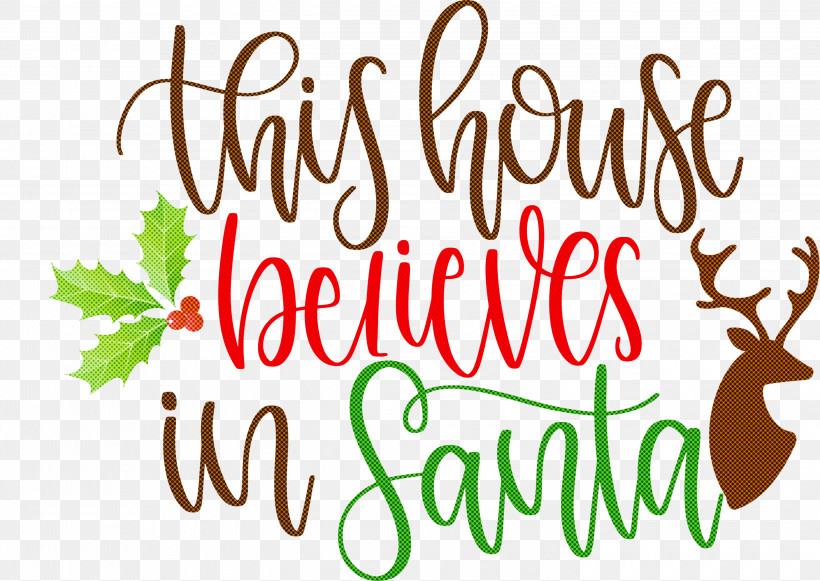This House Believes In Santa Santa, PNG, 3000x2126px, This House Believes In Santa, Calligraphy, Flower, Fruit, Leaf Download Free