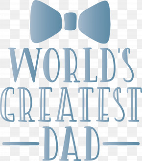 Greatest Dad Happy Fathers Day PNG