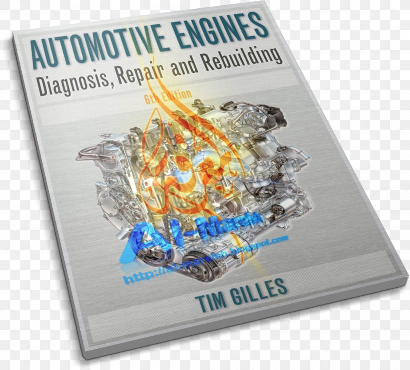 Automotive Engines: Diagnosis, Repair, Rebuilding Technology Automobile Engineering, PNG, 1105x998px, Engine, Automobile Engineering, Automotive Engine, Brand, Ebook Download Free