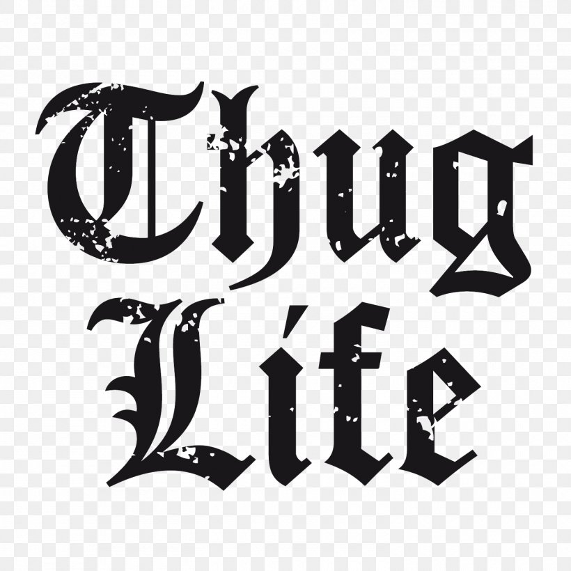 Logo Thug Life Transparency GIF, PNG, 1500x1500px, Logo, Black, Black And White, Brand, Editing Download Free