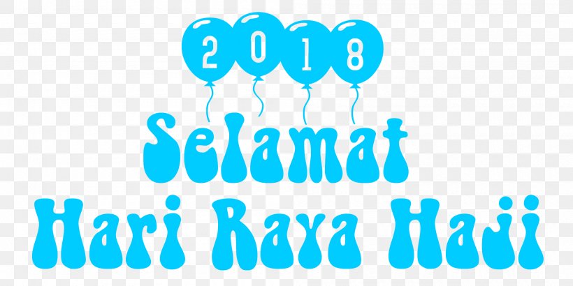 Selamat Hari Raya Haji., PNG, 2000x1000px, Logo, Aqua, Area, Azure, Behavior Download Free