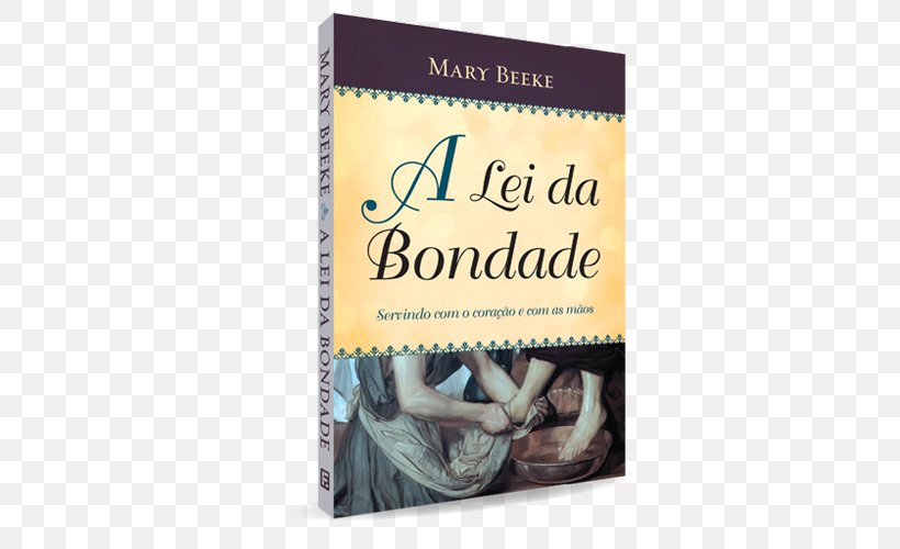 A Lei Da Bondade: Servindo Com O Coracao E Com As Maos Bookshop Bible Kindness, PNG, 700x500px, Book, Bible, Bookshop, Concept, Interest Download Free