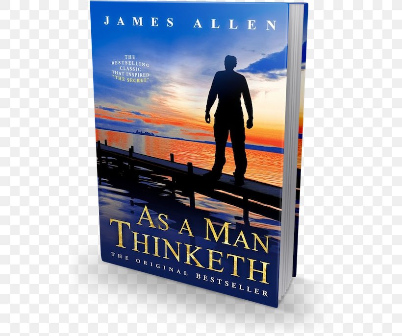 As A Man Thinketh The Power Of Positive Thinking Self-help Book As You Think, PNG, 542x686px, As A Man Thinketh, Advertising, Author, Book, Book Review Download Free