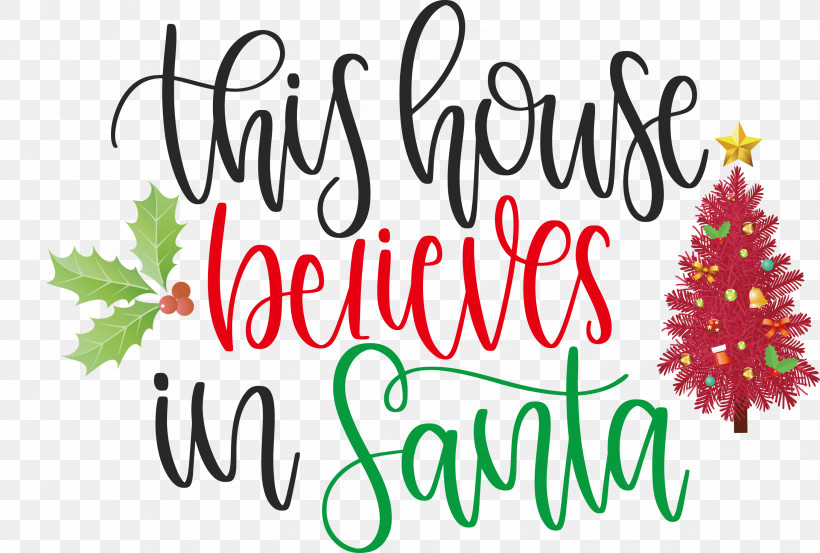 This House Believes In Santa Santa, PNG, 2999x2026px, This House Believes In Santa, Christmas Day, Christmas Decoration, Christmas Tree, Creativity Download Free