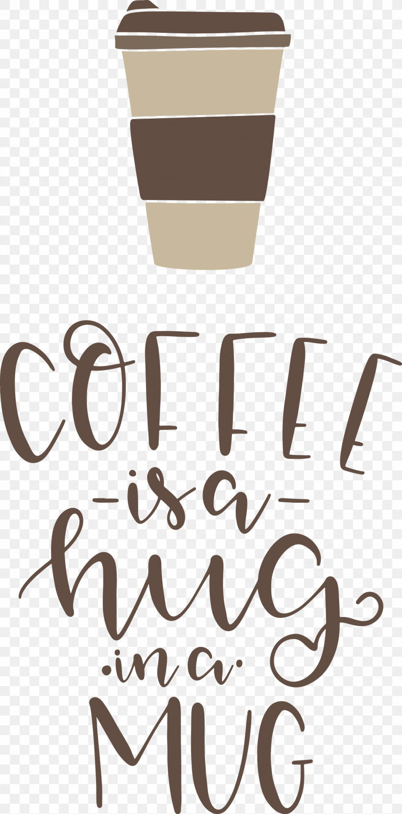 Coffee Is A Hug In A Mug Coffee, PNG, 1481x3000px, Coffee, Calligraphy, Coffee Cup, Cup, Line Download Free
