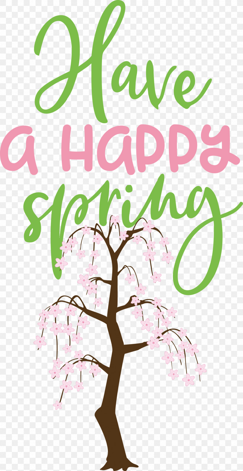Spring Have A Happy Spring, PNG, 1552x2999px, Spring, Floral Design, Happiness, Leaf, Plant Stem Download Free