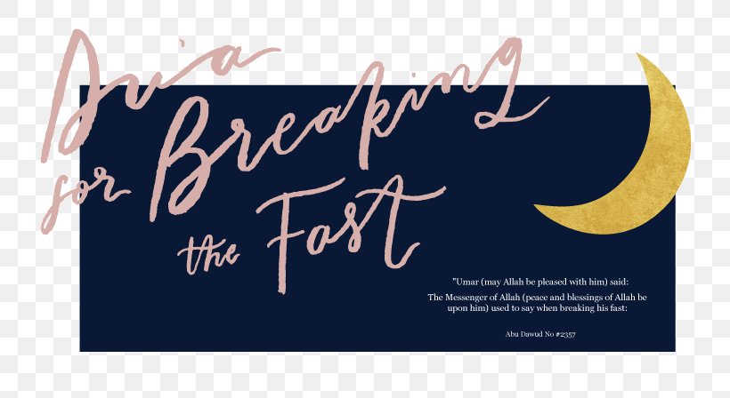 Break Fast Dua Sawm Of Ramadan Fasting, PNG, 801x448px, Break Fast, Brand, Calligraphy, Dua, English Download Free
