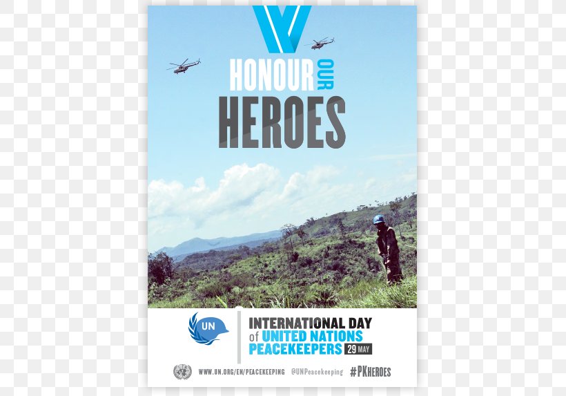 United Nations Peacekeeping Forces International Day Of United Nations Peacekeepers Poster, PNG, 750x573px, Peacekeeping, Advertising, Brand, Logo, May 29 Download Free