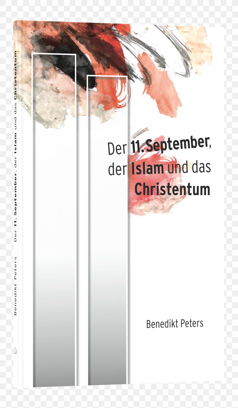 Der 11. September, Der Islam Und Das Christentum September 11 Attacks 11 September Text SCM Shop Holzgerlingen, PNG, 1751x3000px, September 11 Attacks, Die Welt, Globus, Islam, Joint Download Free