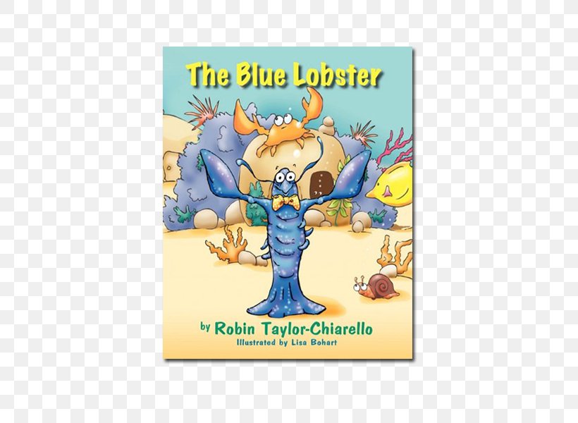 The Blue Lobster's Holiday! Lobsters On The Loose Limbo, From African Slave To Honored Grave Red Lobster, PNG, 600x600px, Blue Lobster, American Lobster, Author, Book, Cartoon Download Free