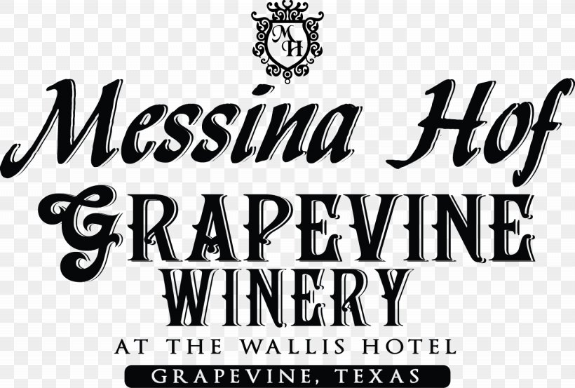 Messina Hof Winery Maydelle Country Wines Messina Hof Grapevine Winery Common Grape Vine, PNG, 1435x969px, Wine, Black And White, Brand, Bryan, Calligraphy Download Free
