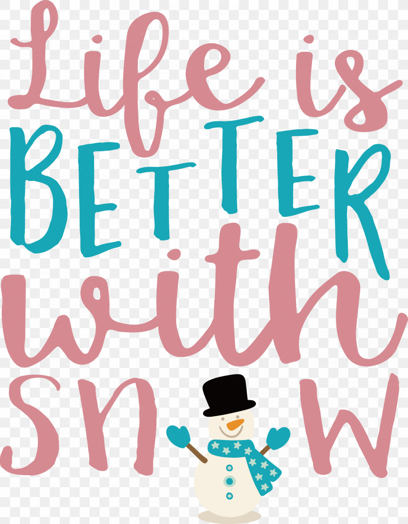 Snow Life Is Better With Snow, PNG, 2332x3000px, Snow, Behavior, Cartoon, Geometry, Happiness Download Free