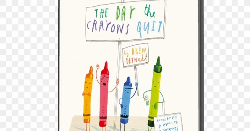 The Day The Crayons Quit The Day The Crayons Came Home Picture Book Children's Literature, PNG, 1000x524px, Day The Crayons Quit, Advertising, Author, Banner, Book Download Free