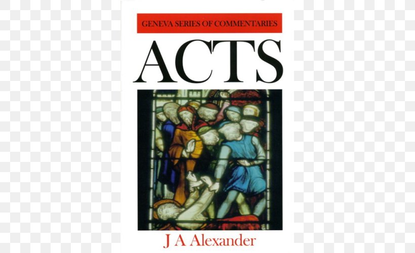 The Acts Of The Apostles: A Commentary Gospel Of Luke A Commentary On The Acts Of The Apostles, PNG, 500x500px, Acts Of The Apostles, Amazoncom, Apostle, Author, Book Download Free