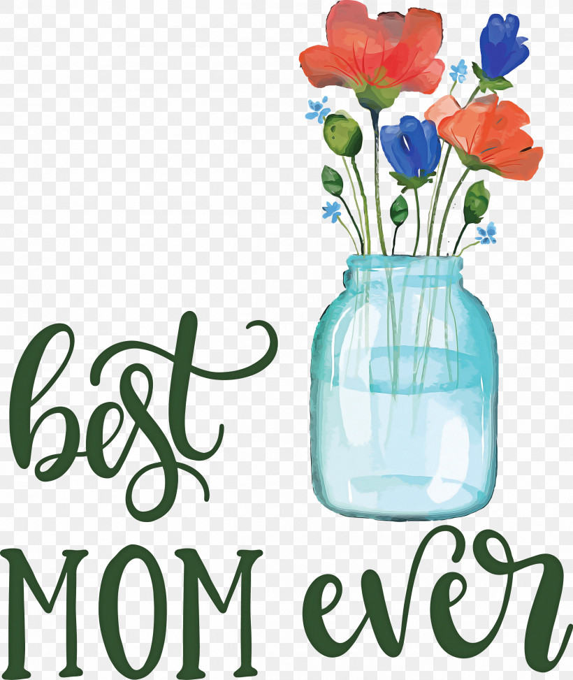 Mothers Day Best Mom Ever Mothers Day Quote, PNG, 2528x3000px, Mothers Day, Best Mom Ever, Cut Flowers, Floral Design, Flower Download Free