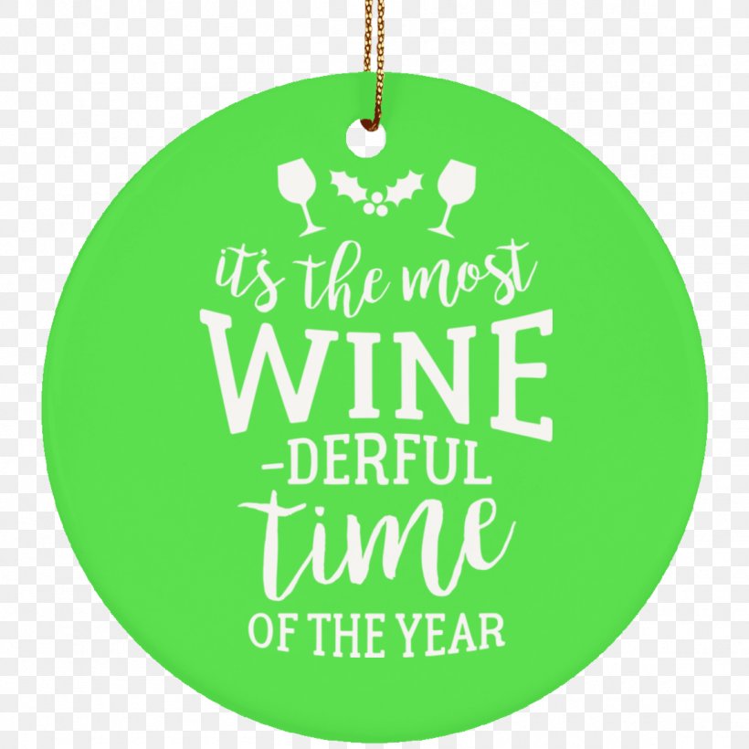 Wine New Jersey Christmas Ornament Ceramic Quotation, PNG, 1155x1155px, Wine, Cat, Ceramic, Christmas, Christmas Decoration Download Free