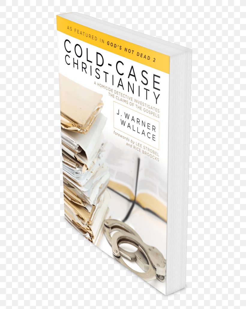 Cold-Case Christianity: A Homicide Detective Investigates The Claims Of The Gospels Apostles Quran, PNG, 762x1030px, Christianity, Apostles, Christian Apologetics, Christian Cross, Disciple Download Free
