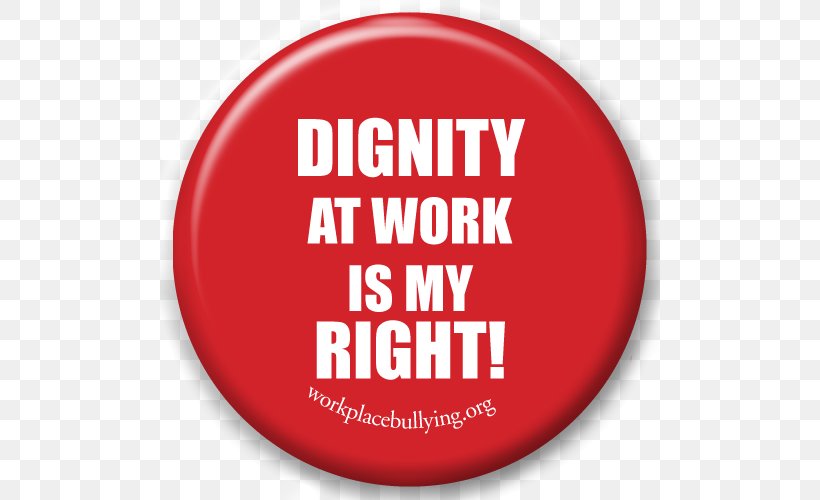 Dignity At Work: Eliminate Bullying And Create And A Positive Working Environment Workplace JM Eagle Organization, PNG, 500x500px, Workplace, Afrodit, Area, Brand, Bullying Download Free