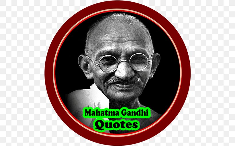 Mahatma Gandhi 2 October Gandhi Jayanti Quotation, PNG, 512x512px, Mahatma Gandhi, Albert Einstein, Bal Gangadhar Tilak, Brand, Eyewear Download Free