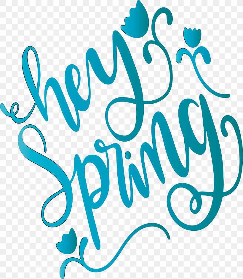 Hello Spring Spring, PNG, 2610x2999px, Hello Spring, Calligraphy, Spring, Text, Turquoise Download Free