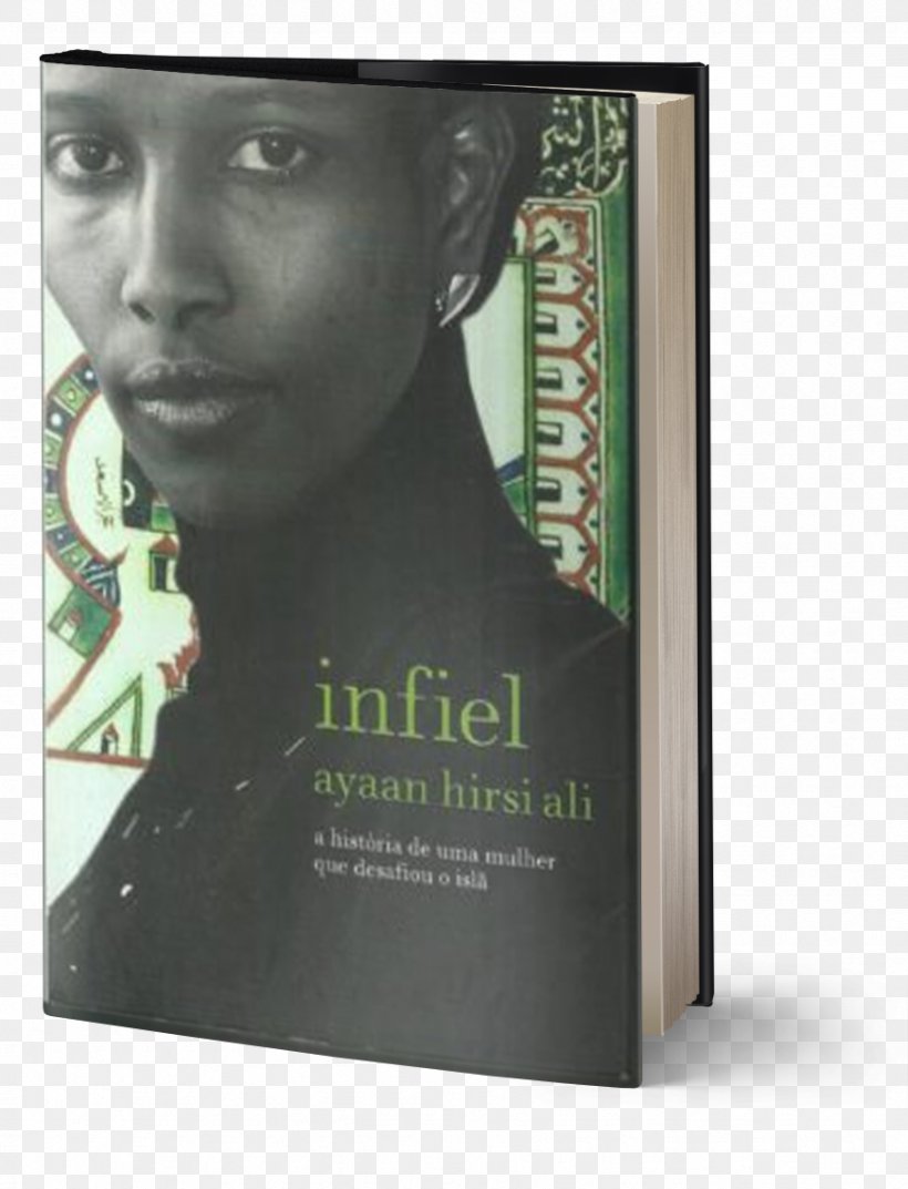 INFIEL Ayaan Hirsi Ali Book Systematic Theology Author, PNG, 872x1142px, Ayaan Hirsi Ali, Author, Bible, Book, Book Discussion Club Download Free
