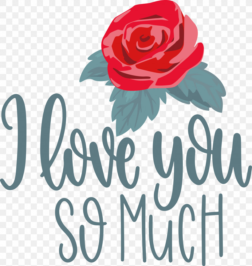 I Love You So Much Valentines Day Love, PNG, 2849x3000px, I Love You So Much, Cut Flowers, Floral Design, Flower, Garden Download Free