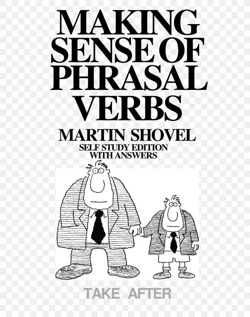 Making Sense Of Phrasal Verbs Longman Dictionary Of Contemporary English, PNG, 1522x1932px, Phrasal Verb, Adverb, Area, Art, Black And White Download Free