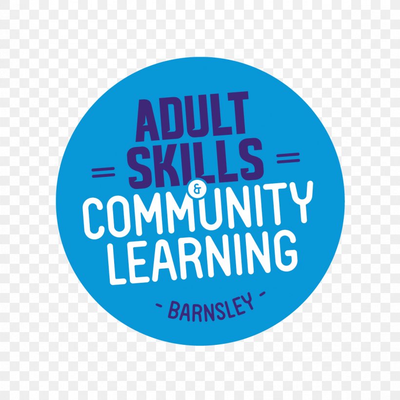Adult Skills & Community Learning Barnsley Adult Education, PNG, 1181x1181px, Skill, Adult Education, Area, Blue, Brand Download Free