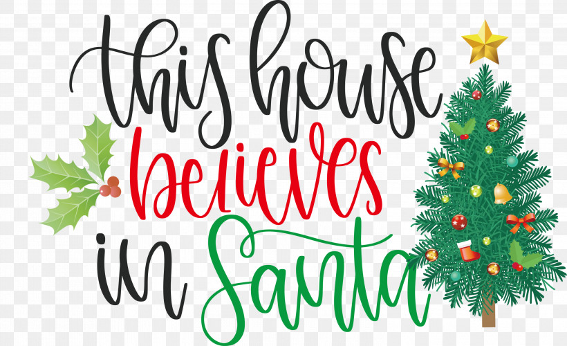 This House Believes In Santa Santa, PNG, 3000x1831px, This House Believes In Santa, Christmas Archives, Christmas Cookie, Christmas Day, Christmas Ornament Download Free