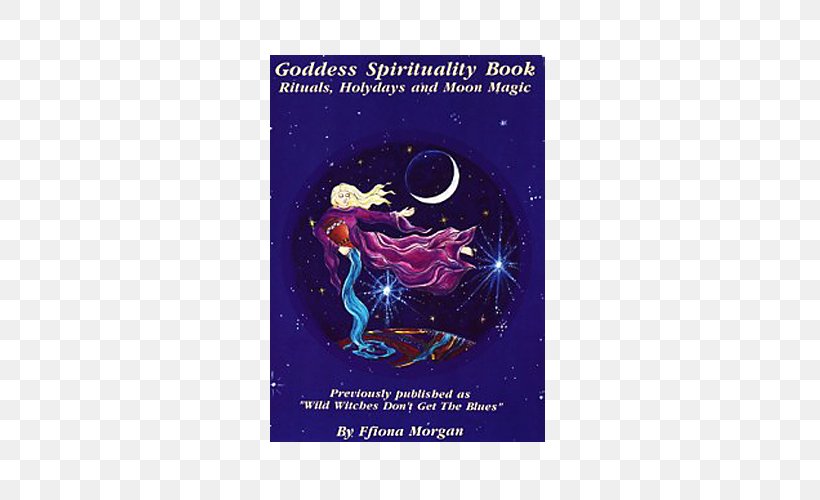 Goddess Spirituality Book: Rituals, Holydays, And Moon Magic Daughters Of The Moon Tarot Mysteries Of The Goddess: Astrology, Tarot, And The Magical Arts, PNG, 500x500px, Book, Cosmic Consciousness, Ebook, Edition, Goddess Download Free