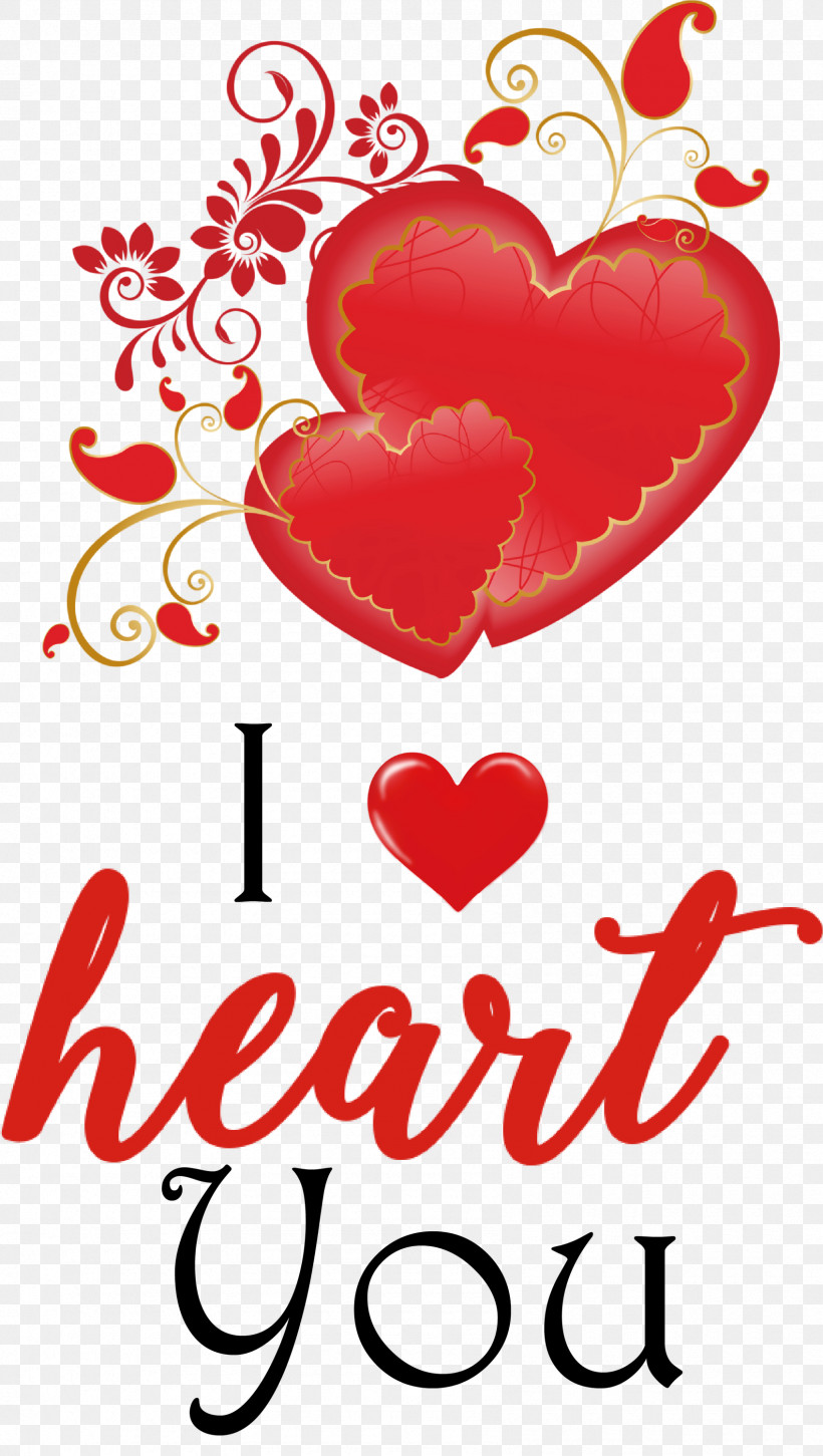 I Heart You I Love You Valentines Day, PNG, 1695x3000px, I Heart You, Creative Work, Heart, I Love You, Man Cave Download Free