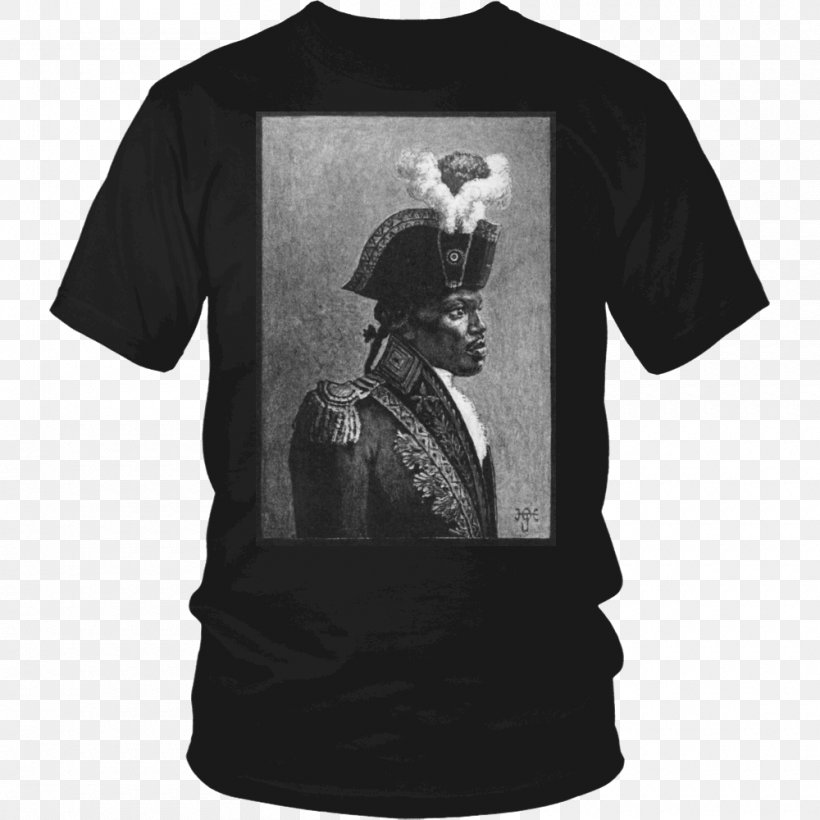 T-shirt Hoodie Haitian Revolution Clothing, PNG, 1000x1000px, Tshirt, Black, Black And White, Brand, Clothing Download Free