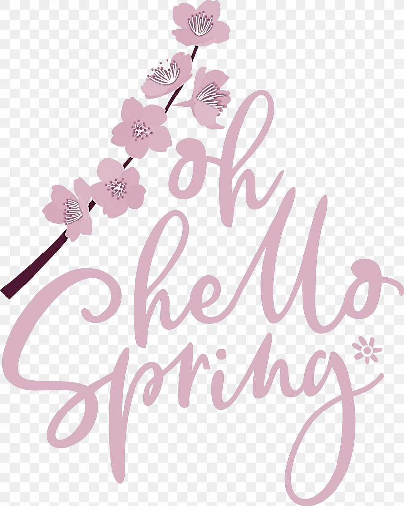 Oh Hello Spring Hello Spring Spring, PNG, 2392x3000px, Hello Spring, Birthday, Calligraphy, Floral Design, Flower Download Free