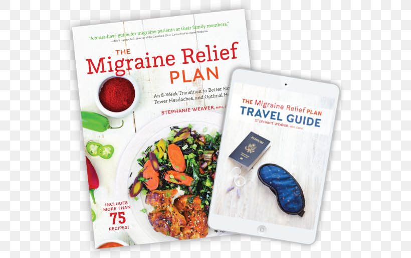 The Migraine Relief Plan: An 8-Week Transition To Better Eating, Fewer Headaches, And Optimal Health Flat Belly Diet!, PNG, 581x514px, Migraine, Detoxification, Diet, Dieting, Eating Download Free