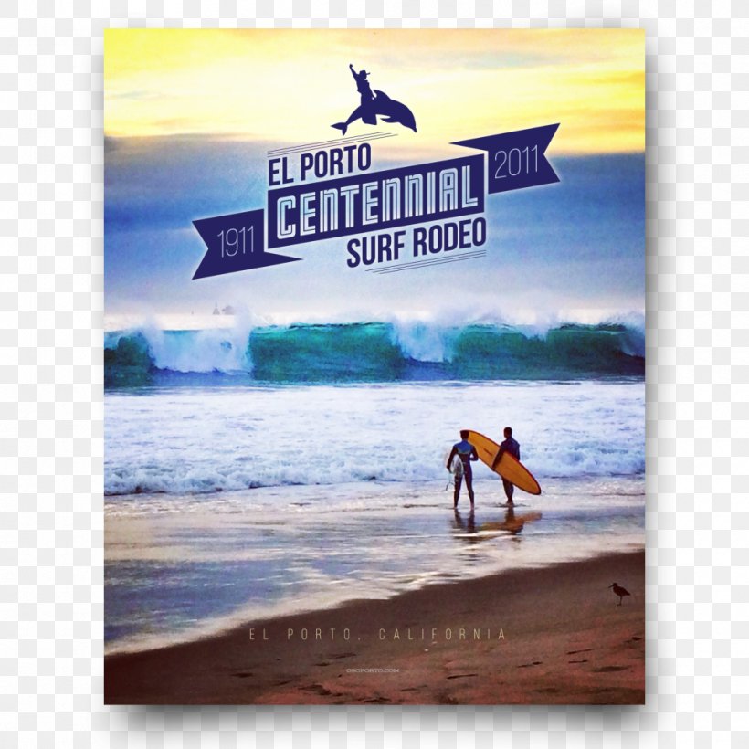 Surf Rodeo El Porto Film Poster Advertising, PNG, 1000x1000px, Surf Rodeo, Advertising, Art, Brand, Cowabunga Download Free